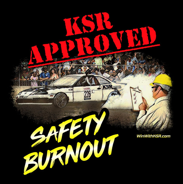 Decal - KSR Approved Safety Burnout