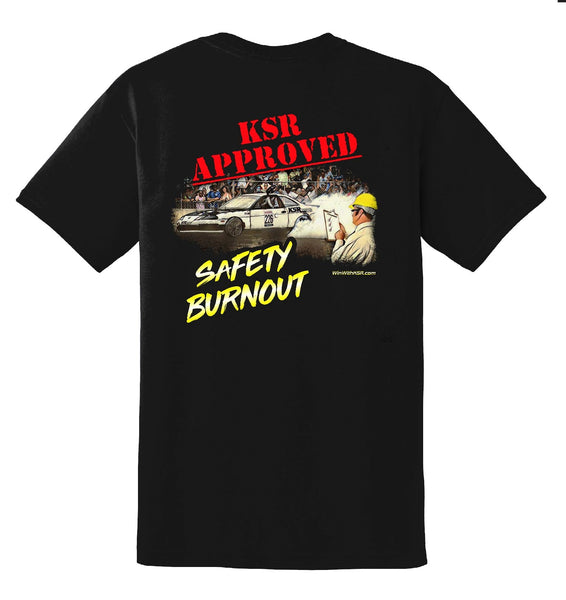 KSR APPROVED Safety Burnout T-Shirt